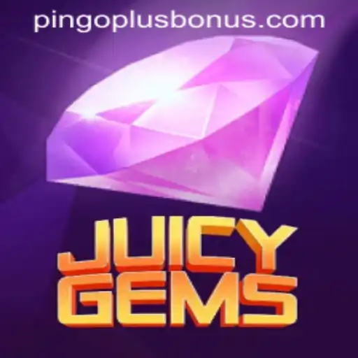 JuicyGems: An Exciting Adventure with Exclusive PINGOPLUS BONUS