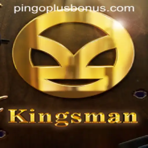 Exploring the Exciting World of Kingsman: The Adventure with PINGOPLUS BONUS