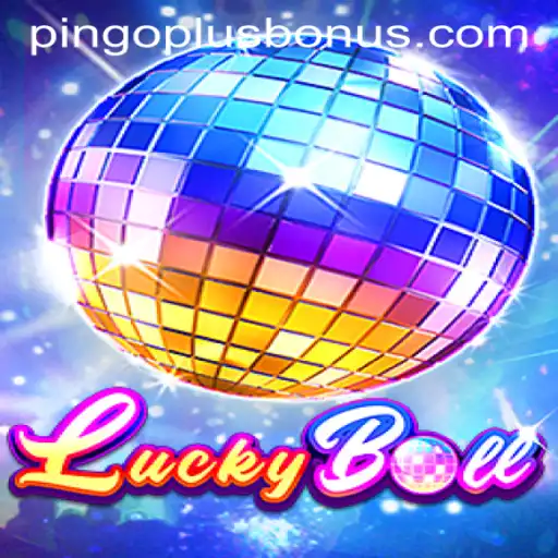 Discover the Exciting World of LuckyBall with PINGOPLUS BONUS